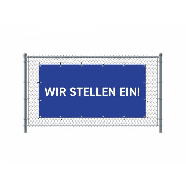 Zaun-Banner 200 x 100 cm Wir Stellen Ein Deutsch Blau